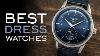 The Best Dress Watches From Major Brands